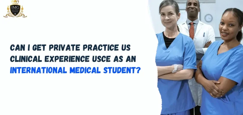 Can-I-Get-Private-Practice-US-Clinical-Experience-USCE-as-an-International-Medical-Student