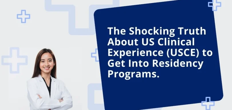 US Clinical Experience (USCE) to Get Into Residency Programs